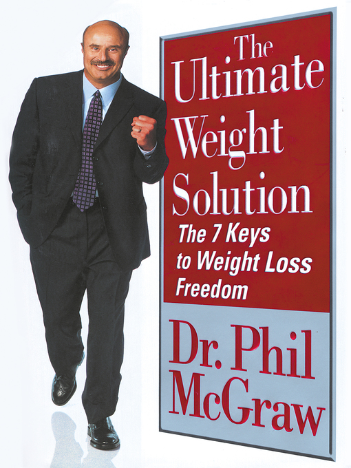 Title details for The Ultimate Weight Solution by Dr. Phil McGraw - Available